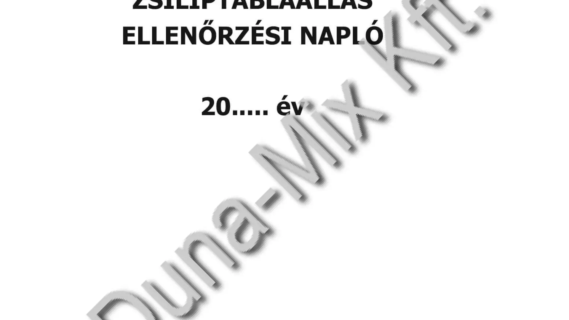 Zsiliptábla - állás ellenőrzési napló (25 lapos)